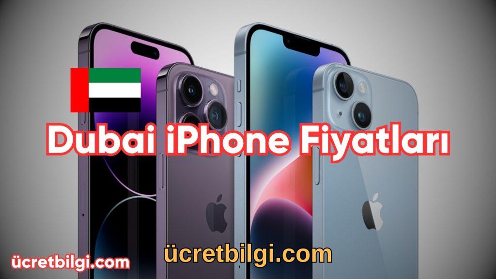 Dubai iPhone Fiyatları