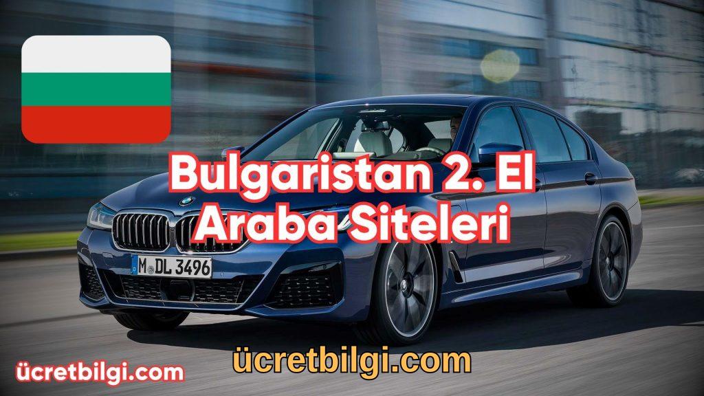 Bulgaristan 2. El Araba Siteleri