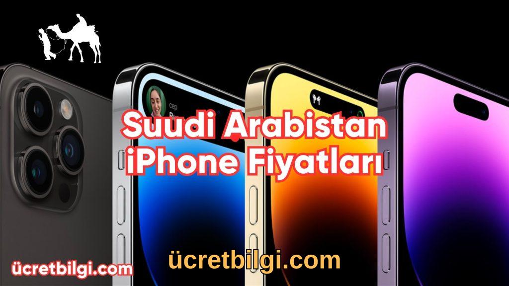 Suudi Arabistan iPhone Fiyatları