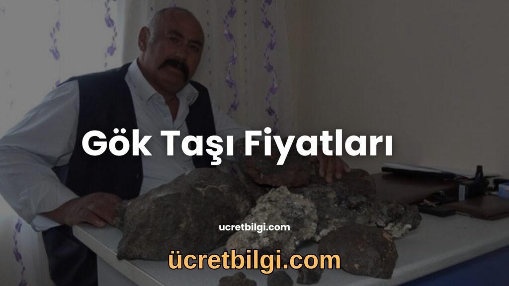 Gok Tasi Fiyatlari